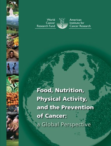 Food, Nutrition, Physical Activity, and the Prevention of Cancer: a Global Perspective.