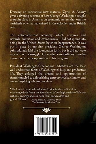 George Washington Dealmaker-In-Chief: The Story of How The Father of Our Country Unleashed The Entrepreneurial Spirit in America