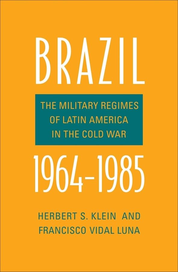 Brazil, 1964-1985: The Military Regimes of Latin America in