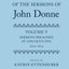 The Oxford Edition of the Sermons of John Donne: Volume V: Sermons Preached at Lincoln's Inn, 1620-23 (c OETJDS t Oxford Edition of the Sermons of John Donne)
