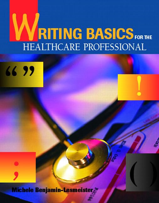 Writing Basics for the Healthcare Professional by Lesmeister