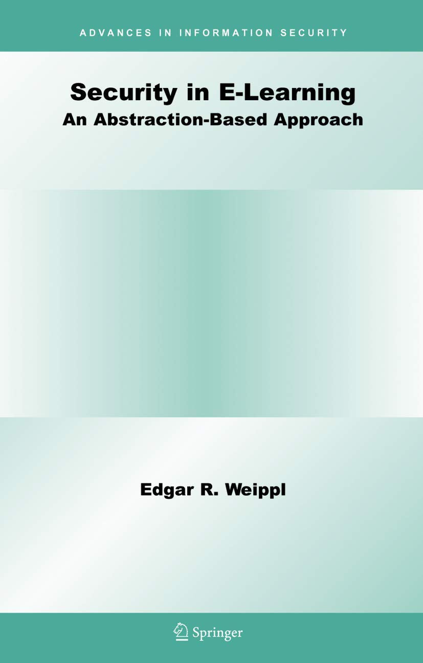 Security in E-Learning (Advances in Information Security)