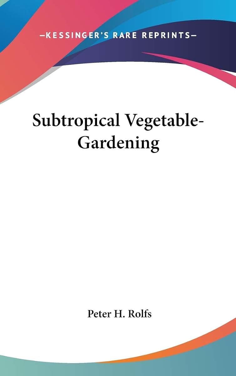Subtropical Vegetable-Gardening