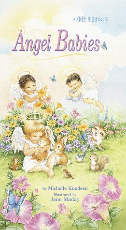 Angel Babies (Knee-High Book) by Michelle Knudsen