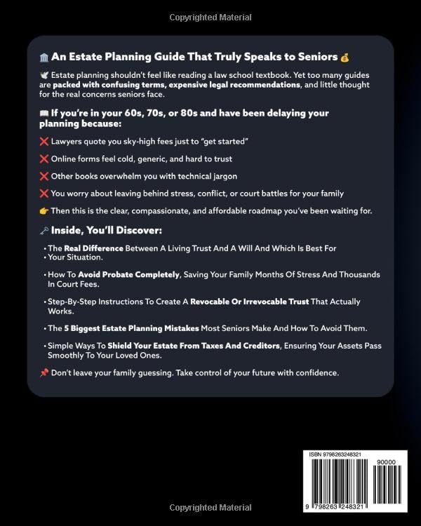 Living Trusts, Wills & Estate Planning for Seniors - The Complete 3-in-1 Guide: Protect Your Assets, Avoid Probate & Create an Estate Plan Without Costly Lawyers or Family Drama (+Will & Trust Forms)