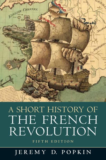 A Short History of the French Revolution, 5th Edition by Pop