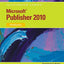Microsoft Publisher 2010: Illustrated (SAM 2010 Compatible Products)