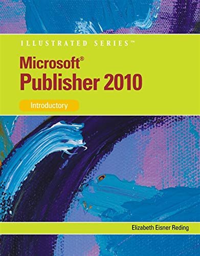 Microsoft Publisher 2010: Illustrated (SAM 2010 Compatible Products)