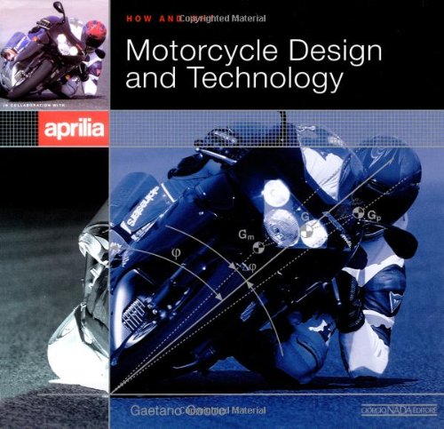 Motorcycle Design & Technology: How and Why
