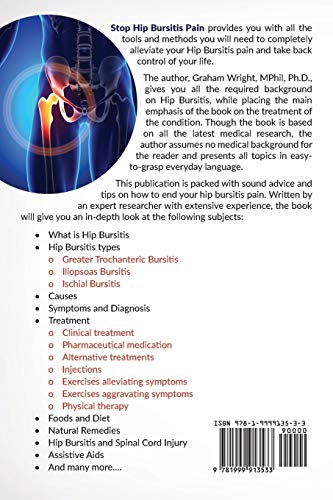 Stop Hip Bursitis Pain: Greater Trochanteric, Iliopsoas and Ischial Bursitis (The Hip Bursitis Handbooks)