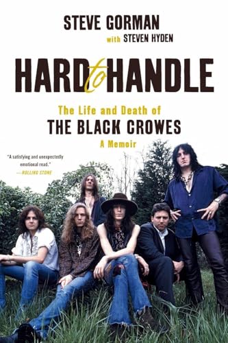 Hard to Handle: The Life and Death of the Black Crowes--A Memoir