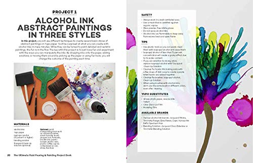The Ultimate Fluid Pouring & Painting Project Book: Inspiration and Techniques for using Alcohol Inks, Acrylics, Resin, and more; Create colorful ... coasters, agate slices, vases, vessels & more
