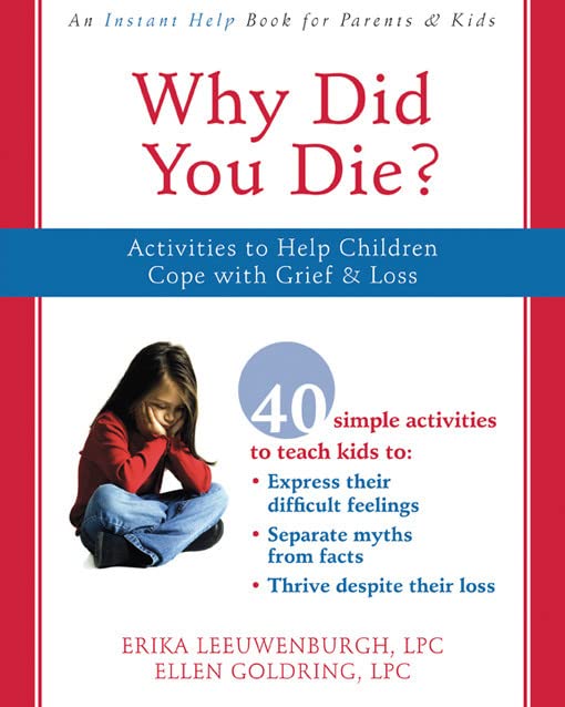 Why Did You Die?: Activities to Help Children Cope with Grief and Loss