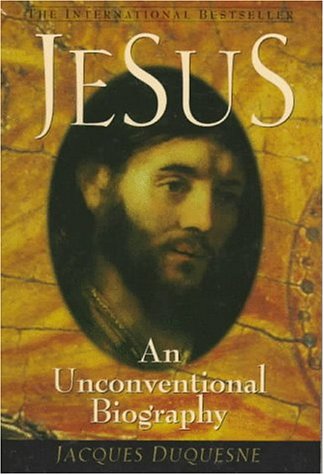 Jesus: An Unconventional Biography