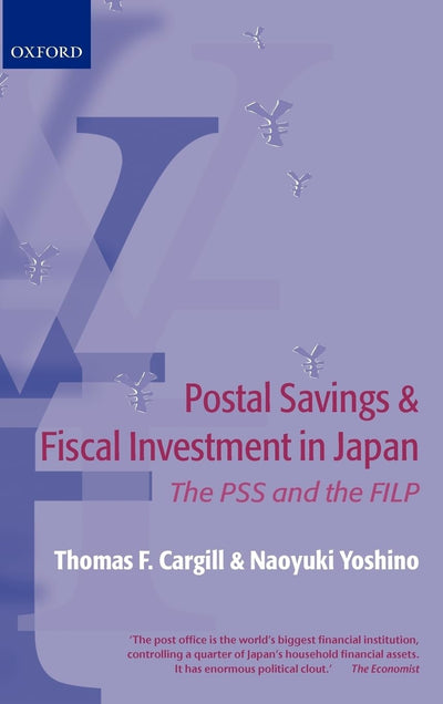 Postal Savings and Fiscal Investment and Loan Program in Japan: The PSS and the FILP