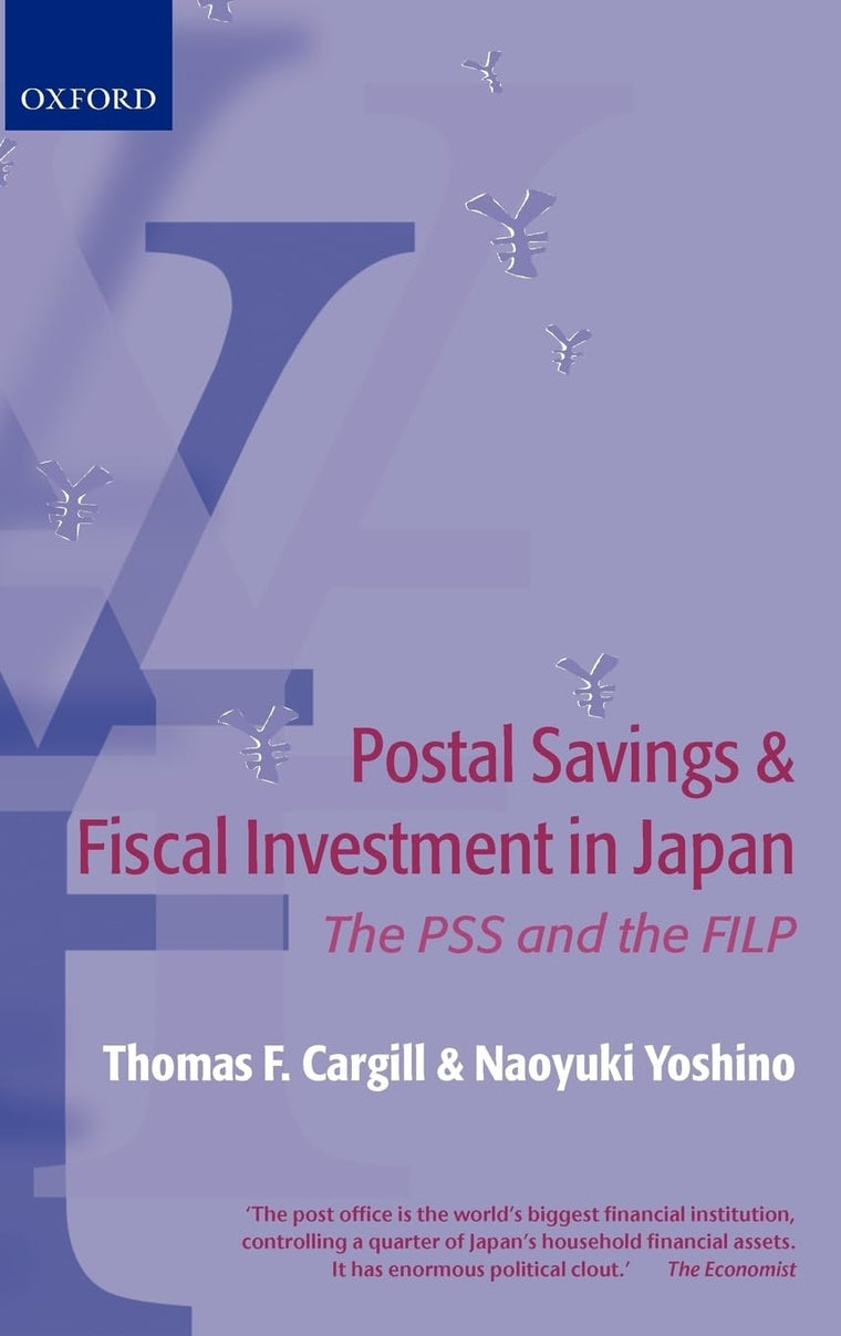 Postal Savings and Fiscal Investment and Loan Program in Japan: The PSS and the FILP