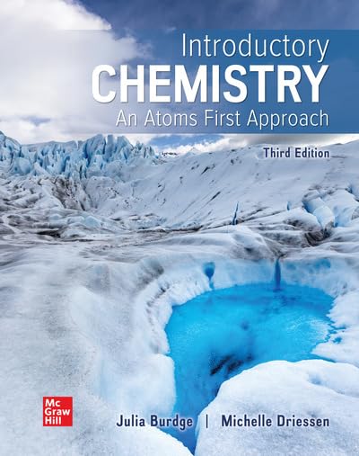 Loose Leaf for Introductory Chemistry: An Atoms First Approach