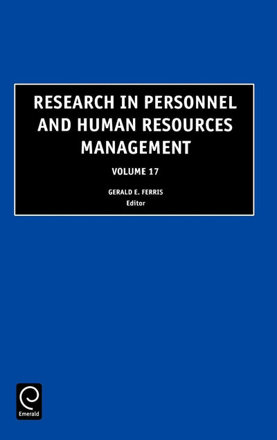 Research in Personnel and Human Resources Management (Research in Personnel and Human Resources Management, 17)