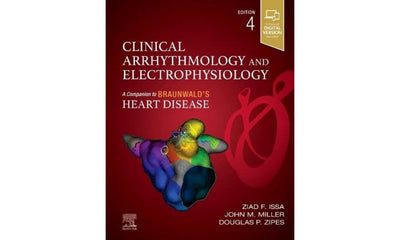 Clinical Arrhythmology and Electrophysiology (Companion to Braunwald's Heart Disease)
