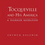 Tocqueville and His America: A Darker Horizon