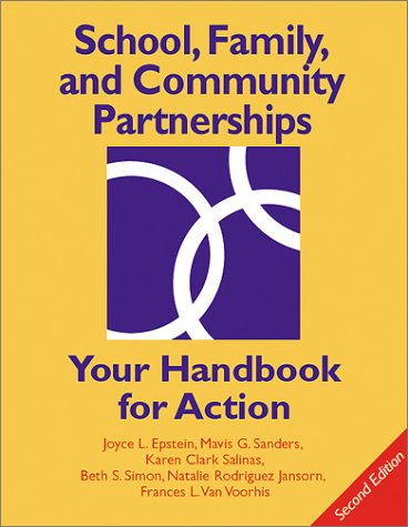 School, Family, and Community Partnerships: Your Handbook for Action