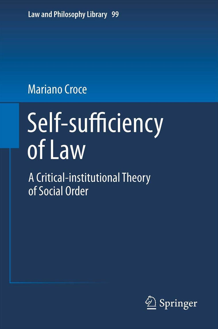 Self-sufficiency of Law (Law and Philosophy Library, 99)