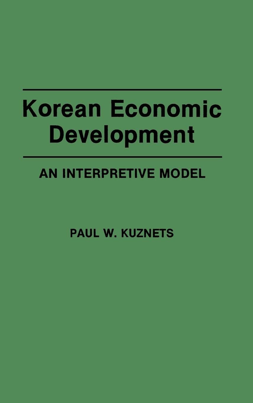 Korean Economic Development: An Interpretive Model