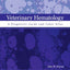 Veterinary Hematology: A Diagnostic Guide and Color Atlas