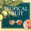 Tropical Fruit