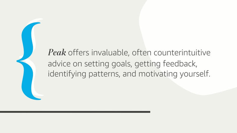 Peak: Unleashing Your Inner Champion Through Revolutionary Methods for Skill Acquisition and Performance Enhancement in Work, Sports, and Life — back cover