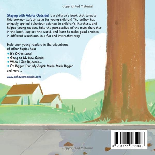 Staying with Adults Outside: A Children's Book about Safety and Showing Expected Behaviours in the Community (Behavior Science Children's Books)