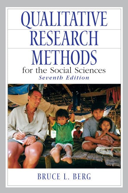 Qualitative Research Methods for the Social Sciences (7th Ed