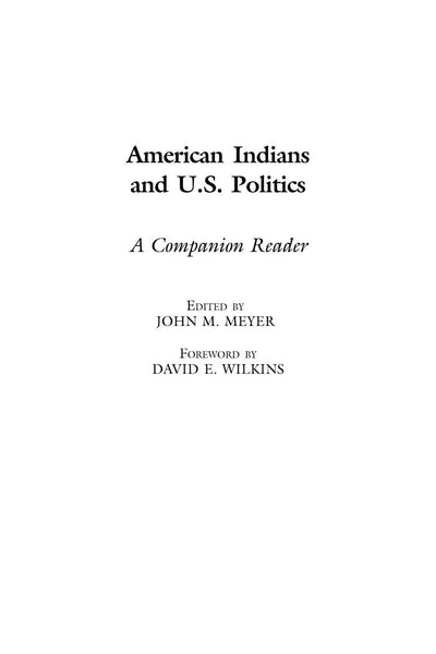 American Indians and U.S. Politics: A Companion Reader