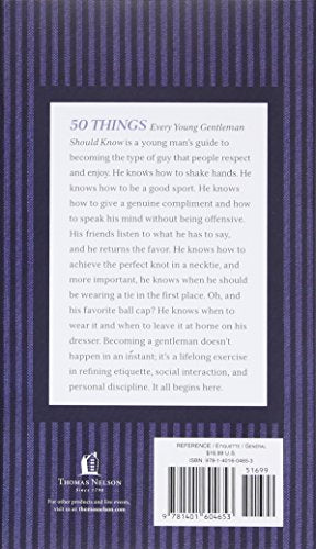 50 Things Every Young Gentleman Should Know Revised and Expanded: What to Do, When to Do It, and Why (The GentleManners Series)