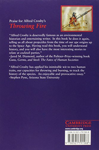 Throwing Fire: Projectile Technology through History