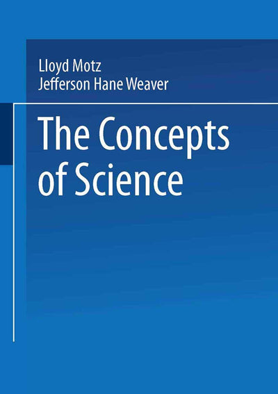 The Concepts of Science: From Newton to Einstein