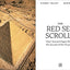 The Red Sea Scrolls: How Ancient Papyri Reveal the Secrets of the Pyramids