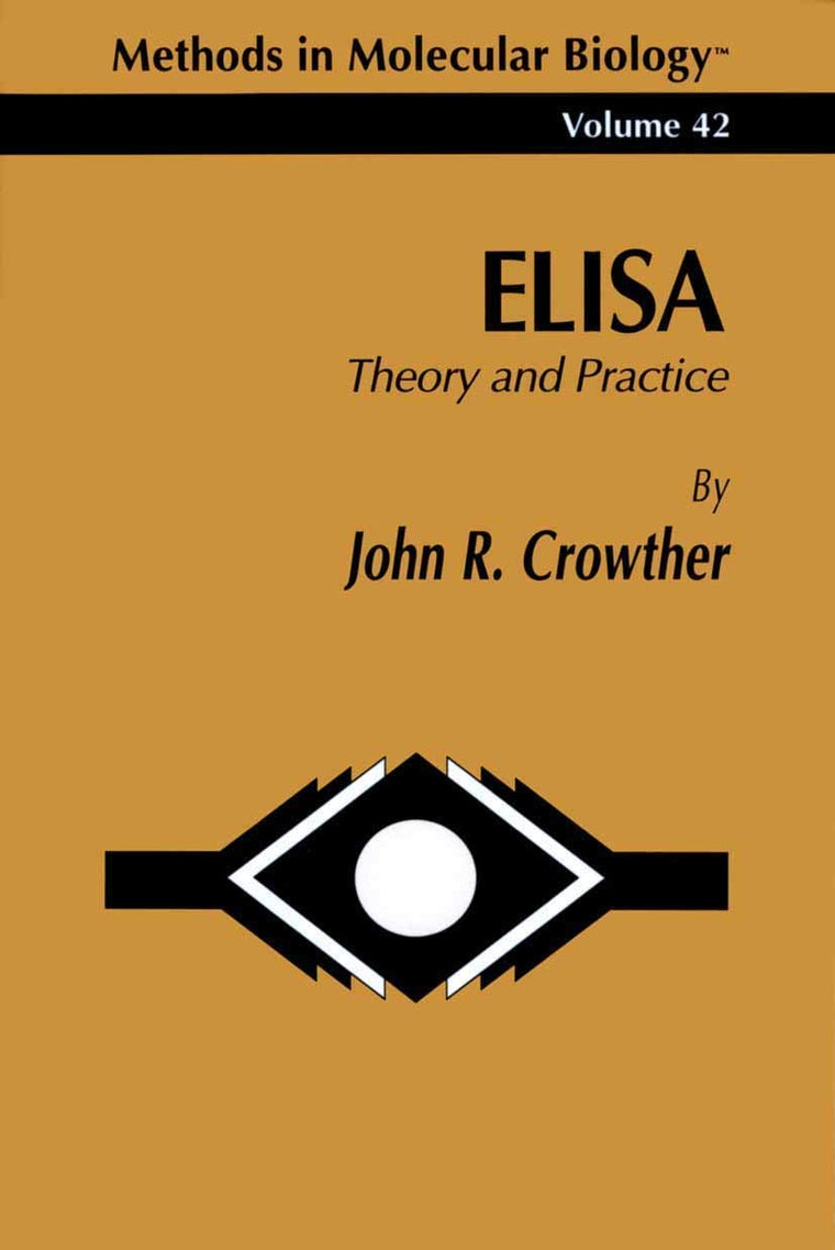 ELISA: Theory and Practice (Methods in Molecular Biology, 42)