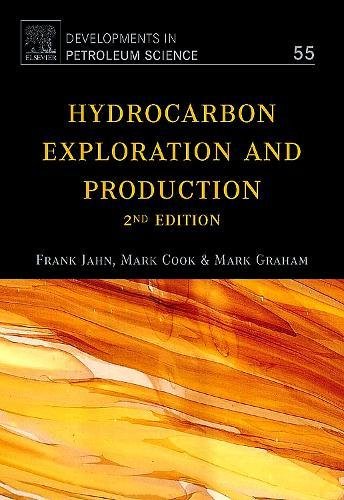 Hydrocarbon Exploration and Production (Volume 55) (Developments in Petroleum Science, Volume 55)