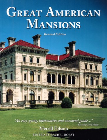 Great American Mansions (Revised Edition)