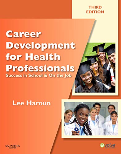 Career Development for Health Professionals: Success in School & on the Job