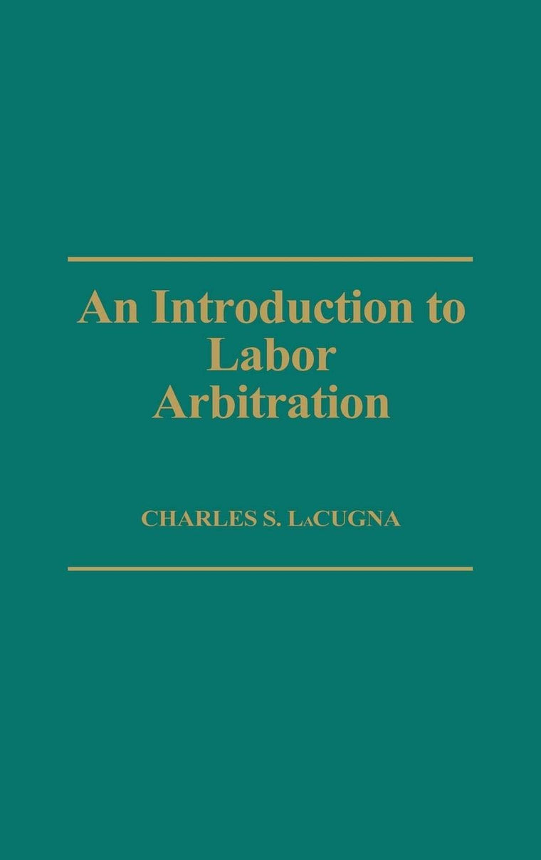 An Introduction to Labor Arbitration:
