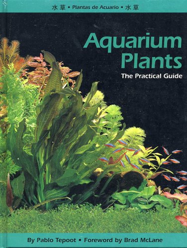 Aquarium Plants: The Practical Guide