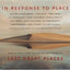 In Response to Place: Photographs from the Nature Conservancy's Last Great Places