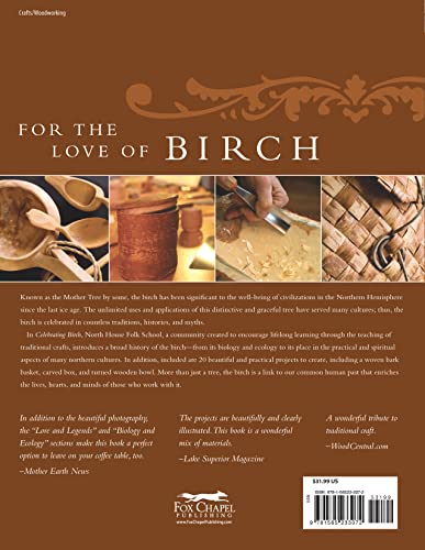 Celebrating Birch: The Lore, Art, and Craft of an Ancient Tree (Fox Chapel Publishing) Woodcarving Projects, Legends, Folklore, History, and the Importance of Birch Trees, Wood, Bark, and Sap — back cover