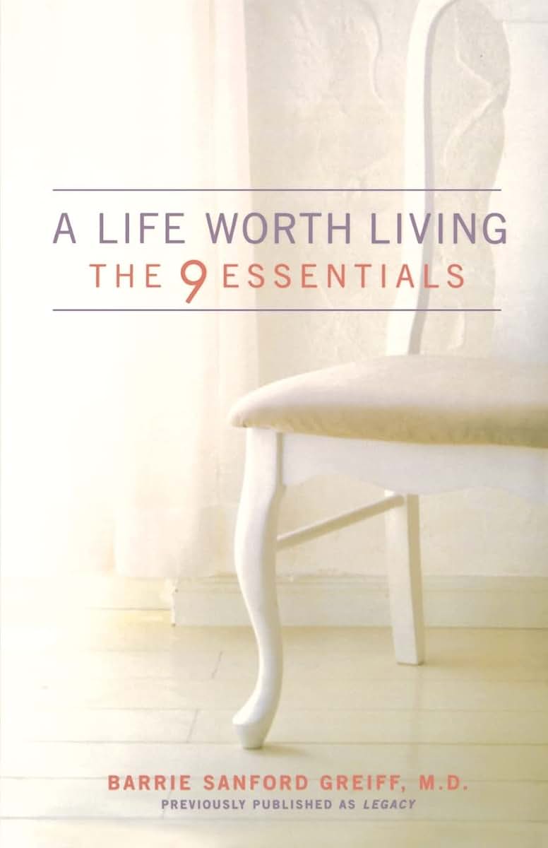 A Life Worth Living: The 9 Essentials