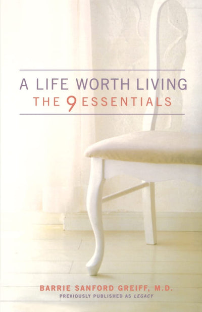 A Life Worth Living: The 9 Essentials
