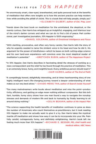 10% Happier: How I Tamed the Voice in My Head, Reduced Stress Without Losing My Edge, and Found Self-Help That Actually Works--A True Story