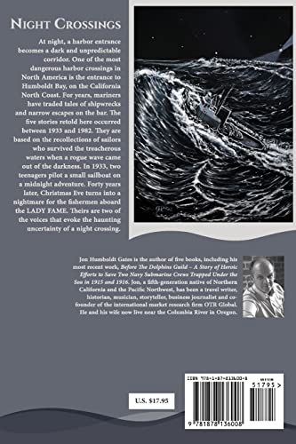 NIGHT CROSSINGS: Maritime stories of rogue waves at night on California's notorious Humboldt Bar