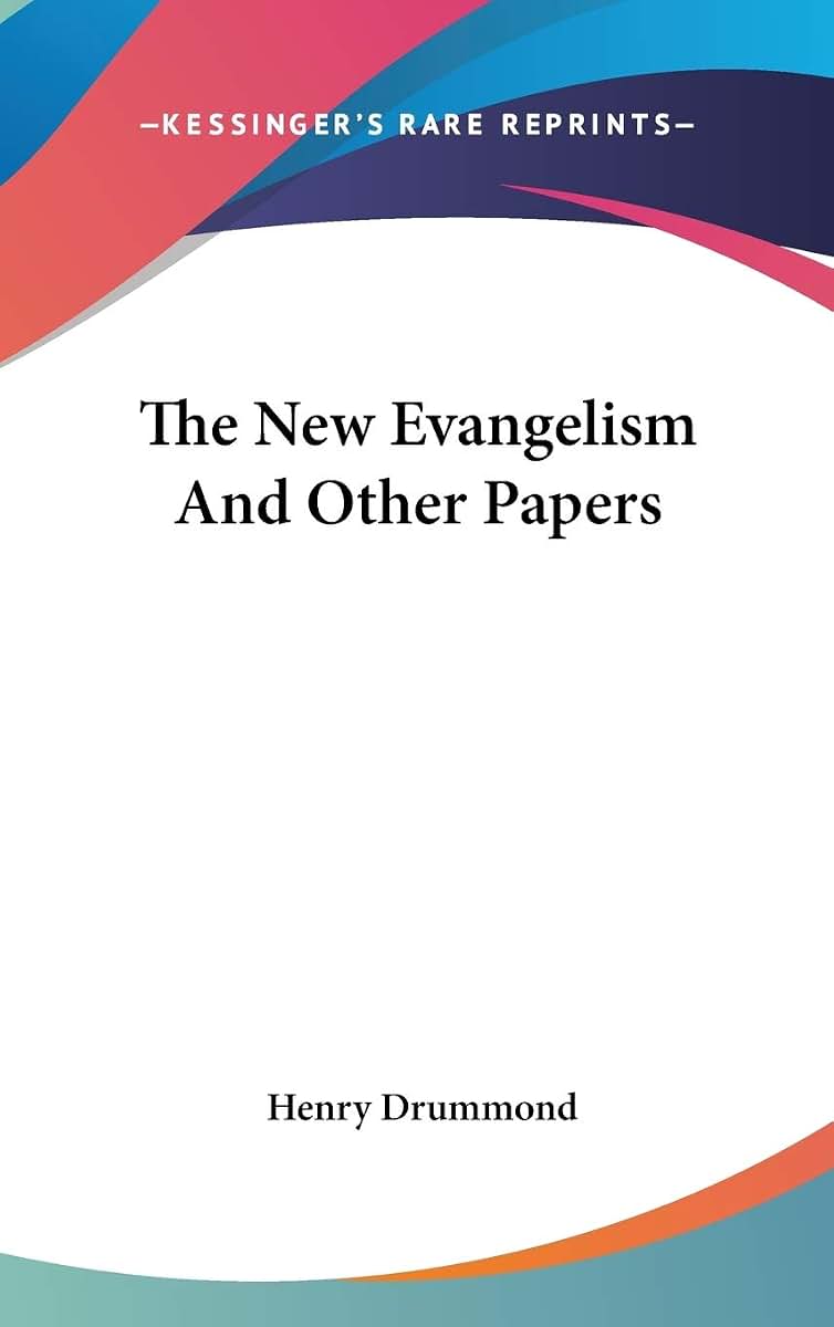 The New Evangelism And Other Papers